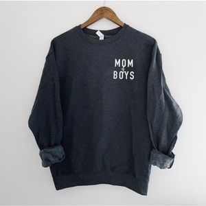 Mom of boys sweatshirt